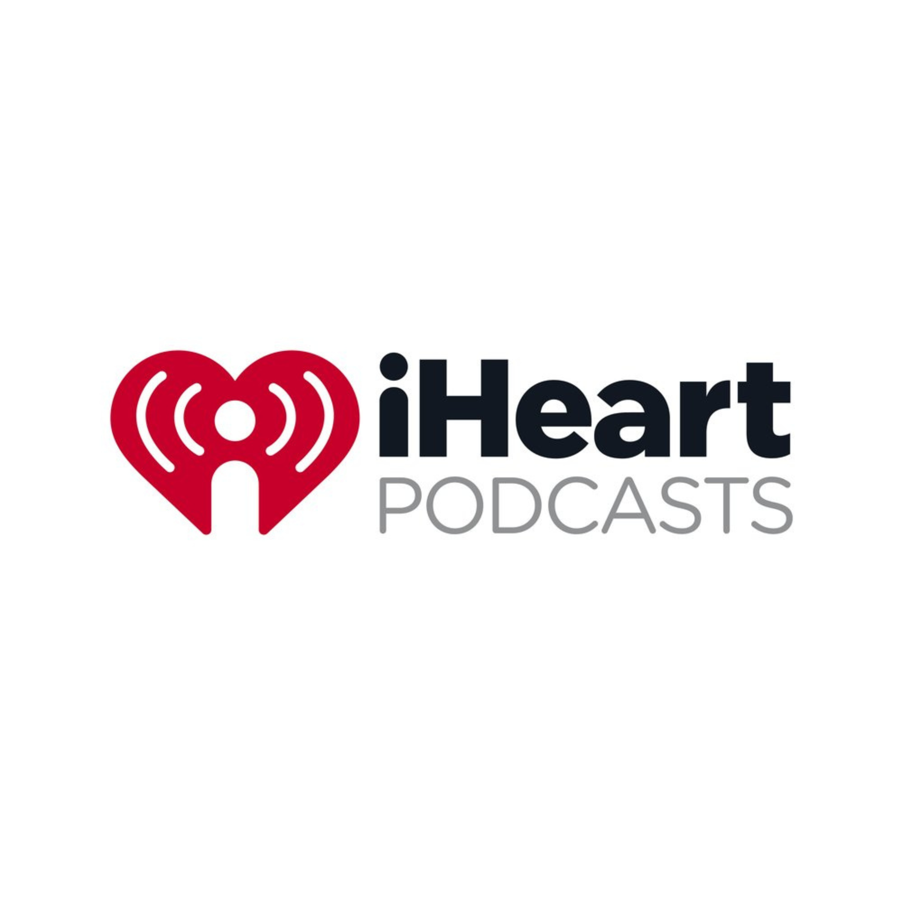 iHeartRadio (Podcast Network) | Podchaser